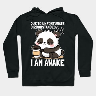 I Am Awake Sleepy Panda Hoodie